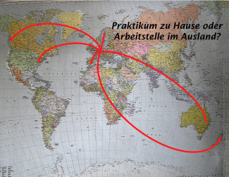 Praktikum zu Hause oder Arbeitsstelle im Ausland?  Gestaltung und Text: Eveline Auner, Peter Kadiofsky, Peter Wendler