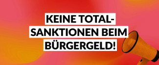 Keine Total-Sanktionen beim Bürgergeld