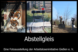 Plakat Ausstellung Arbeitsloseninitiative Gießen e. V. 